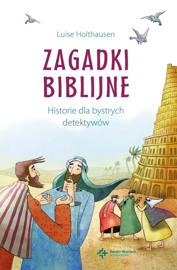Zagadki biblijne. Historie dla bystrych detektywów