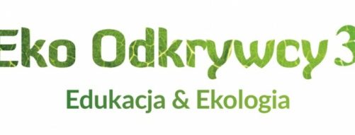 Poznaliśmy zwycięzców konkursu Eko Odkrywcy 3