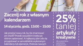 WARSZTATY KREATYWNE - ZACZNIJ ROK Z WŁASNYM KALENDARZEM - WARSZTATY KREATYWNE - "ZACZNIJ ROK Z WŁASNYM KALENDARZEM" 14 stycznia, godz. 13:00 – 15:00 empik Manufaktura, Łódź, ul. Karskiego 5