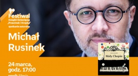 Michał Rusinek | Empik Silesia - Michał Rusinek spotkana się z fanami w katowickim salonie Empik Silesia 24 marca o godzinie 17:00. Spotkanie odbędzie się w ramach Festiwalu Przecinek i Kopka.