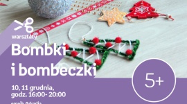 Świąteczne warsztaty kreatywne w Warszawie - Bombki i bombeczki