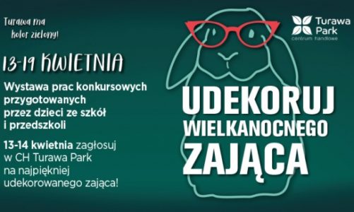 CH Turawa Park organizuje wielkanocny konkurs dla szkół i przedszkoli