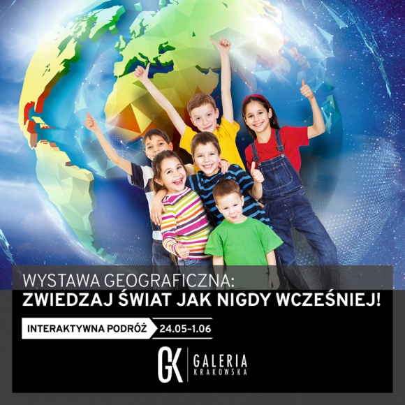 Interaktywna podróż dookoła świata na Dzień Dziecka w Galerii Krakowskiej