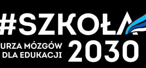 Ogólnopolska burza mózgów dla edukacji – konkurs #Szkoła2030 rozstrzygnięty!