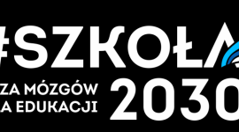 Ogólnopolska burza mózgów dla edukacji – konkurs #Szkoła2030 rozstrzygnięty! - Jak stworzymy szkołę marzeń? Na pytanie zadane w konkursie #Szkoła2030 odpowiedziało blisko sto osób z całej Polski. Kapituła najwyżej oceniła esej dr. Macieja Pabiska, na co dzień nauczyciela języka polskiego w jednym z krakowskich liceów.