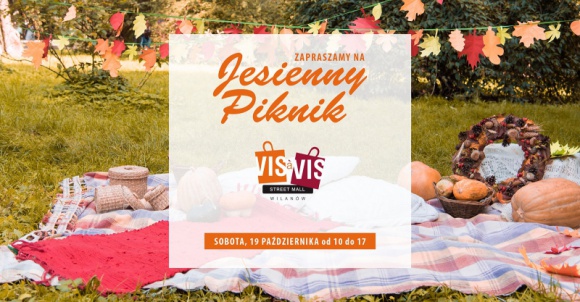 Jesienny Piknik w Vis á Vis Wilanów