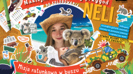 Kreatywność, zabawa i nauka, czyli nowa misja Neli - Nela wyjechała na misję ratunkową torbaczy do Australii. Pomagała zwierzętom, a także nauczyła się wielu nowych rzeczy, o których chce opowiedzieć dzieciom w całej Polsce.